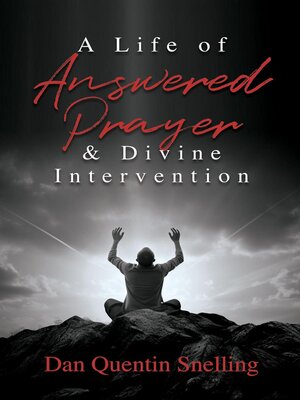 cover image of A Life of Answered Prayer & Divine Intervention